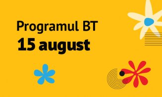 Programul BT în 15 august