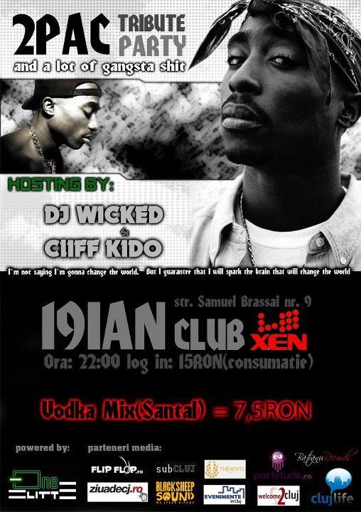 2PAC Tribute Party, în Club Xen