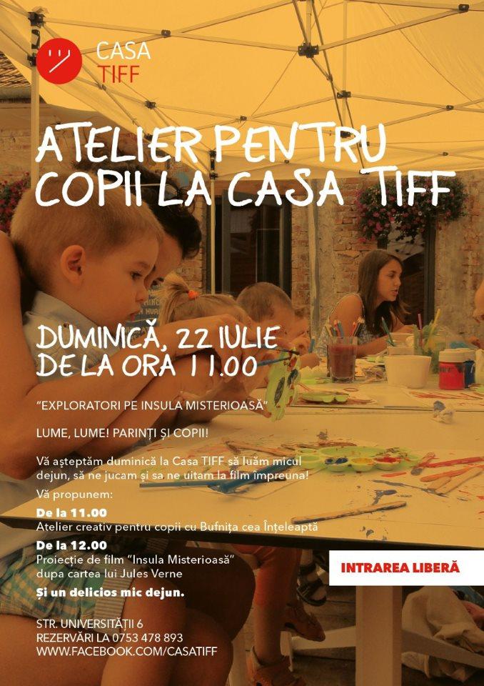 Atelier creativ pentru copii, mâine, la Casa TIFF