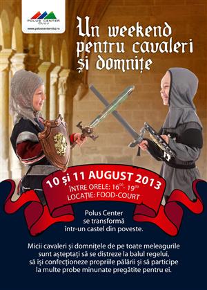 Weekend pentru cavaleri și domnițe la Polus Center (P)