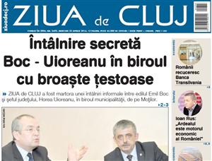 ZIUA de CLUJ s-a relansat. EXCLUSIV in numarul de azi: intalnire secreta Boc - Uioreanu si interviu cu Ioan Rus