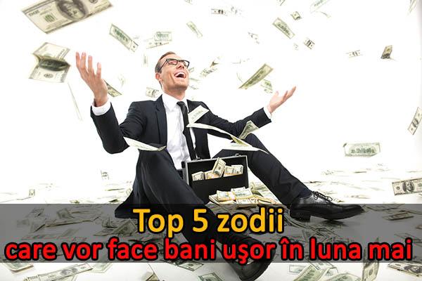 Top cinci zodii care vor face bani uşor în luna mai