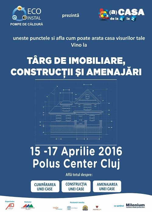 Târgul de Imobiliare, Construcţii şi Amenajări - (A)casă de la A la Z, ediţia a 7-a, la Polus (P)