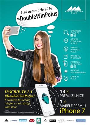  #DoubleWinPolus - un nou concurs pregătit de Polus Center (P)