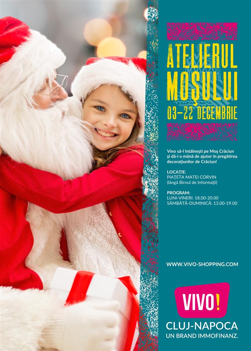 Atelierul lui Moş Crăciun la VIVO! Cluj - Napoca (P)