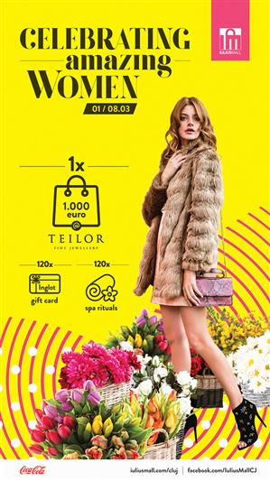 Iulius Mall Cluj le premiază pe femei, de ziua lor: bijuterii în valoare de 1.000 de euro și sute de alte cadouri de răsfăț (P)