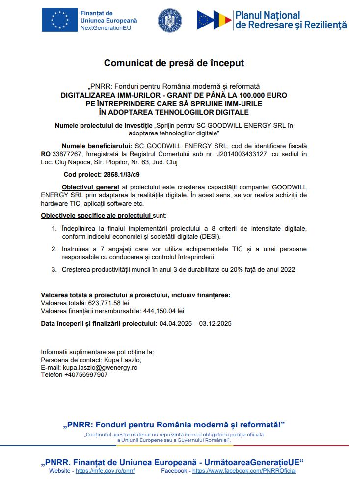 Comunicat de presă de început - "PNRR: Fonduri pentru România modernă și reformată - Sprijin pentru SC GOODWILL ENERGY SRL în adoptarea tehnologi