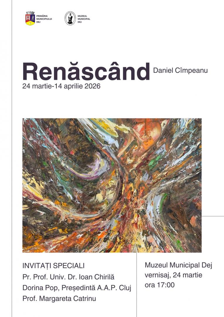 Moment special la Dej: expoziția &bdquo;Renăsc&acirc;nd&rdquo; marchează 4 ani de evoluție artistică pentru Daniel C&icirc;mpeanu