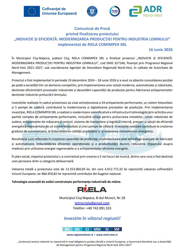 Comunicat de Presă: Finalizarea proiectului  &bdquo;INOVAȚIE ȘI EFICIENȚĂ: MODERNIZAREA PRODUCȚIEI PENTRU INDUSTRIA LEMNULUI&rdquo; implementat de RIELA COMIMPEX 