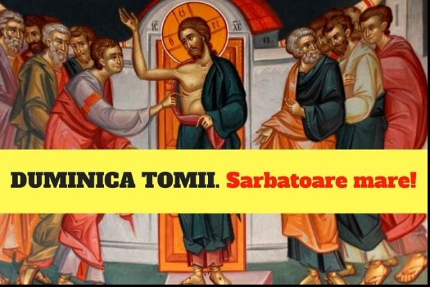 Duminica Tomii: ce trebuie să faci în prima duminică după Paşte. Care este interdicția maximă