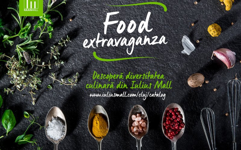 De ce ţi-e poftă astăzi? Găseşti inspiraţie în catalogul „Food Extravaganza", lansat de Iulius Mall Cluj