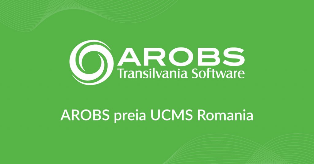 AROBS Transilvania Software achiziționează UCMS Group România, companie specializată în soluții HR