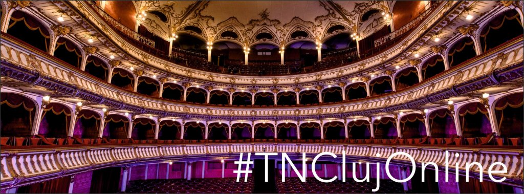 Naționalul din Cluj își deschide porțile virtual de Ziua Mondială a Teatrului
