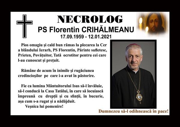 P.S. Florentin Crihălmeanu va fi înmormântat sâmbătă. În loc de jerbe, credincioșii sunt rugați să ofere bani săracilor