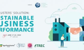 Transylvanian Clusters International Week. Performanță și sustenabilitate în business, după 2 ani de pandemie și sub impactul războiului din vecini