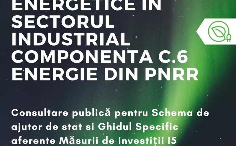 Consultare publică la TETAROM pentru Schema de ajutor de stat și Ghidul Specific aferente Măsurii de investiții I5 din PNRR