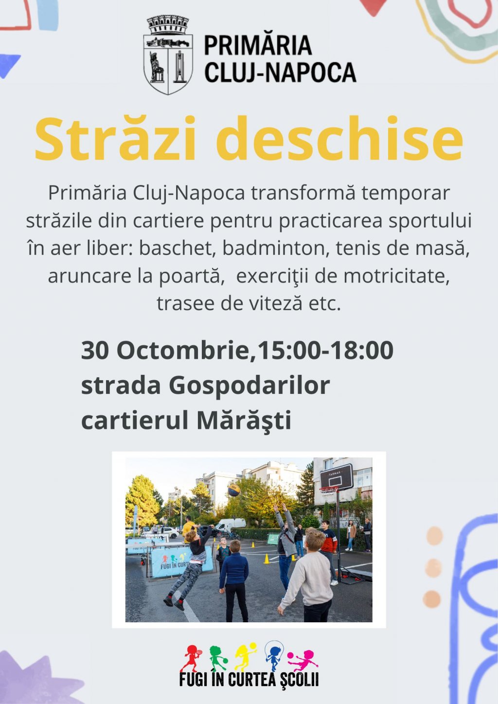Primăria continuă acțiunile Străzi deschise și Fugi în curtea școlii pentru a promova sportul și mișcarea în aer liber
