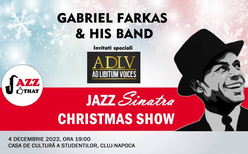 Concert extraordinar de Crăciun la Cluj - JAZZ Sinatra CHRISTMAS SHOW