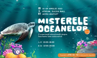 „Misterele Oceanelor”, expoziție la Iulius Mall Cluj despre lumea subacvatică și importanța protejării ei, dedicată copiilor. Intrarea gratuită