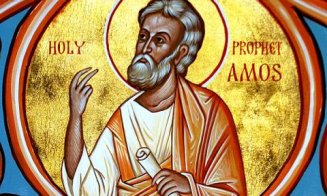 CALENDAR ORTODOX 15 IUNIE: Creștinii îl sărbătoresc pe Sfântul Proroc Amos / Dezlegare la ulei și vin