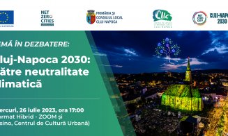 DEZBATERE PUBLICĂ „Cluj-Napoca 2030: Către neutralitate climatică”