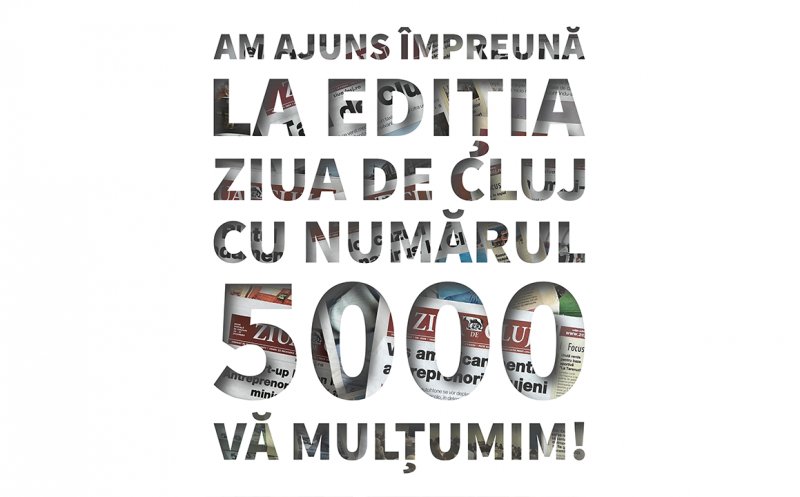 ZIUA de CLUJ a ajuns la ediția cu numărul 5000