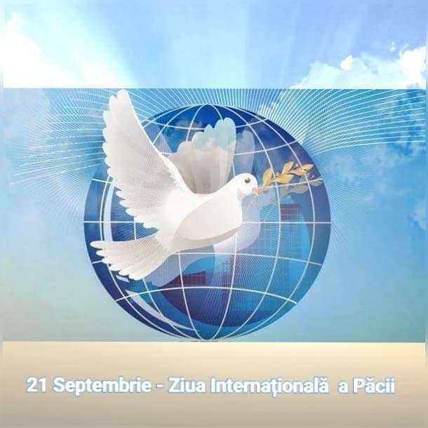 21 septembrie. Astăzi este Ziua Internațională a Păcii