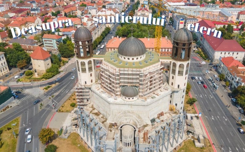600.000 de euro pe an, de la stat, pentru catedrala din Cipariu. Va fi finalizată după 30 de ani de la piatra de temelie