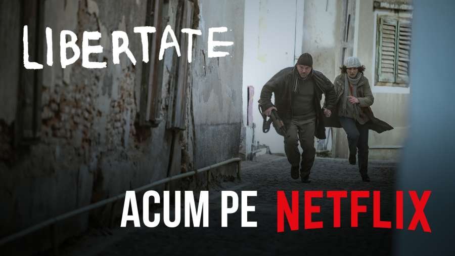 Filmul ”Libertate”, al clujeanului Tudor Giurgiu, disponibil de azi pe Netflix