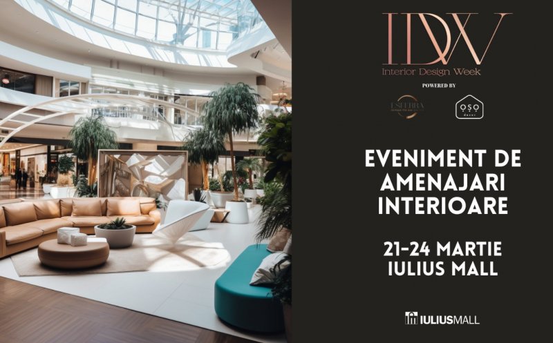Interior Design Week la Iulius Mall Cluj. Sfaturi, soluții și produse pentru casa visurilor tale!
