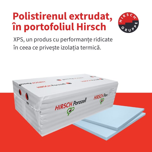 Hirsch Porozell România își extinde capacitatea de producție cu o nouă fabrică de polistiren extrudat în Tunari, Ilfov