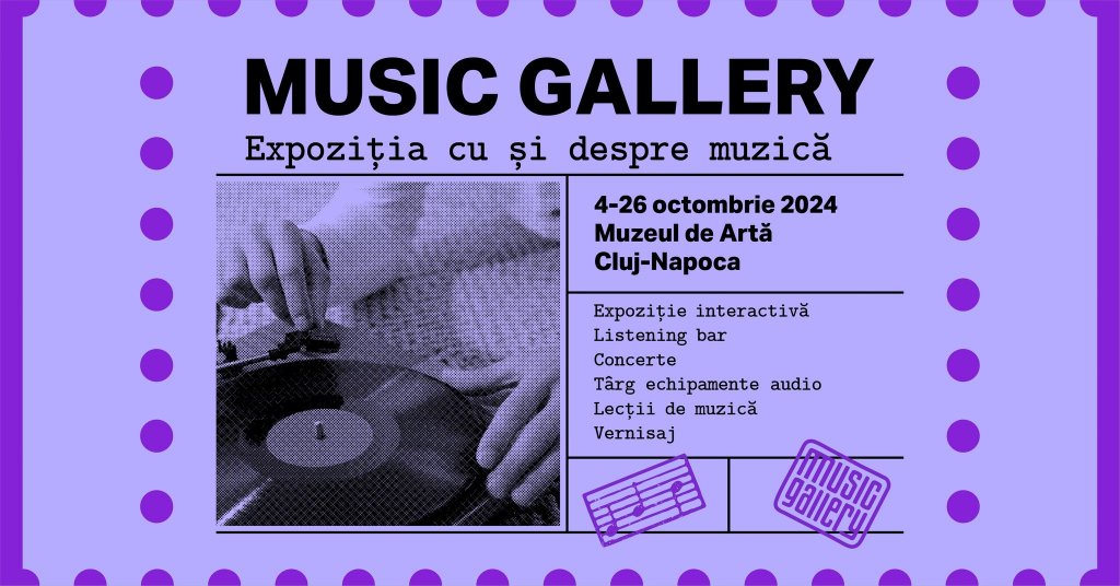 MUSIC GALLERY, singura expoziție despre muzică din România, revine la Muzeul de Artă din Cluj-Napoca! Va avea și un bar/cafenea