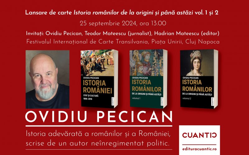 Editura Cuantic lansează la Cluj trilogia „Istoria românilor si a României”/ Scriitorul Ovidiu Pecican se va întâni cu cititorii