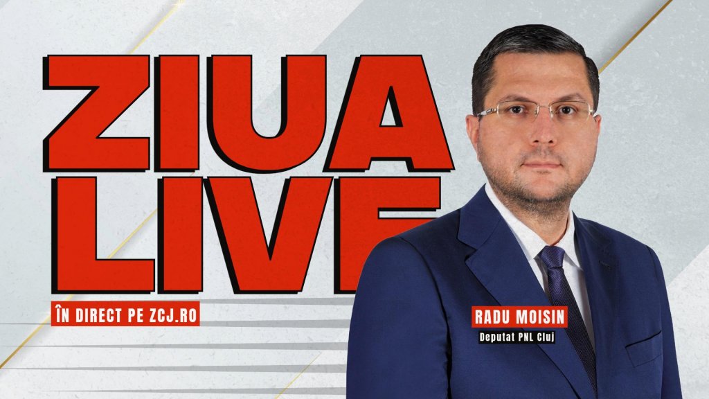 Radu Moisin, candidat PNL Cluj la Camera Deputaților, invitat la ZIUA LIVE