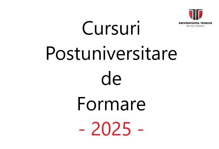 Cursuri postuniversitare de formare, organizate de UTCN - „Informatică Aplicată și Programare”