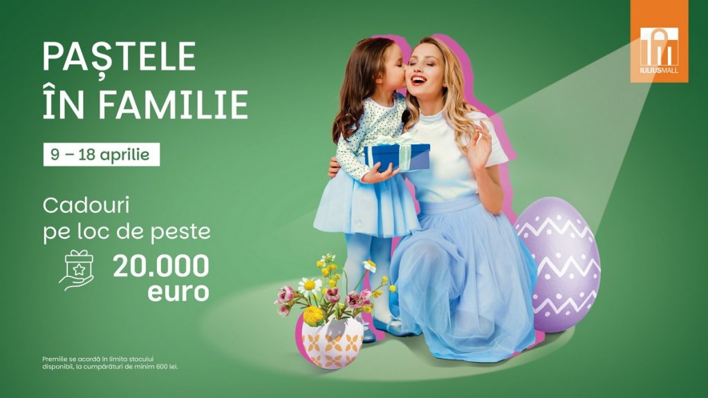 Bucuria de a petrece sărbătorile pascale alături de cei dragi este premiată în Iulius Mall! Premii la cumpărături