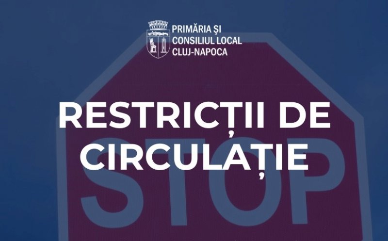 Se închide circulația pe strada Uliului din Cluj-Napoca timp de două luni