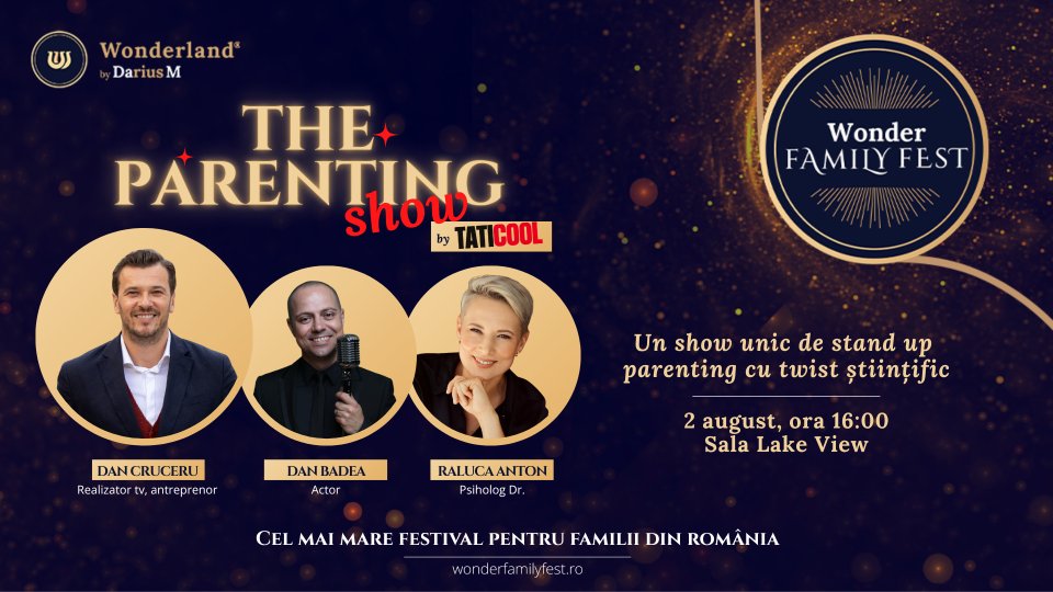 The Parenting Show, powered by Wonder Family Fest,  stand-up parenting cu un twist științific și relațional
