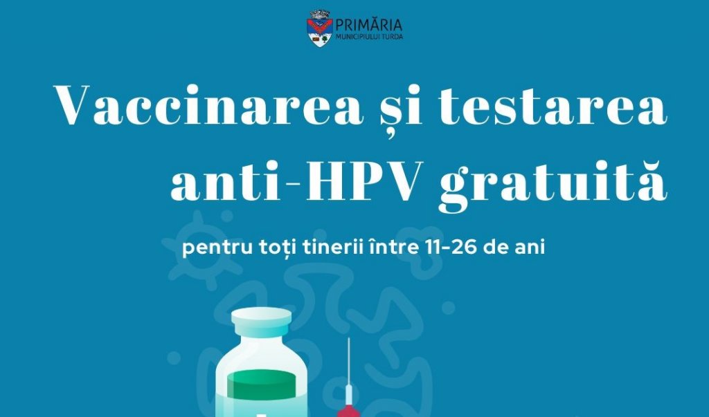 Vaccinare gratuită anti-HPV pentru tinerii din Turda cu vârste între 11 și 26 de ani