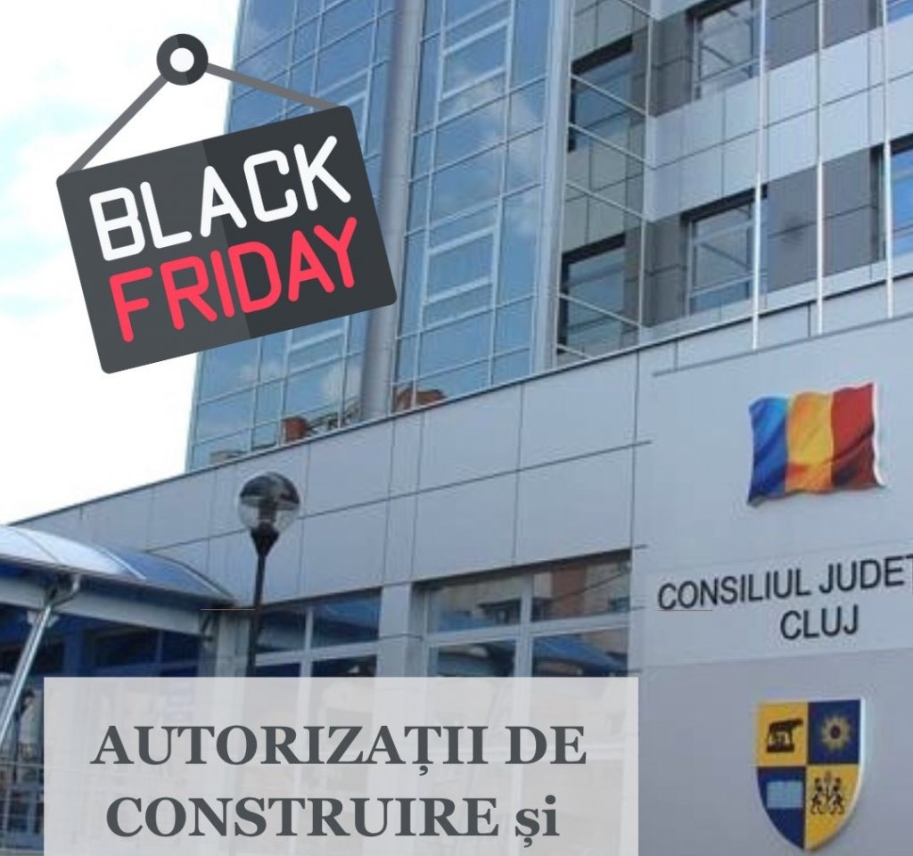 Consiliul Județean Cluj dă startul campaniei „Black Friday Administrativ”. În ce constau „reducerile”