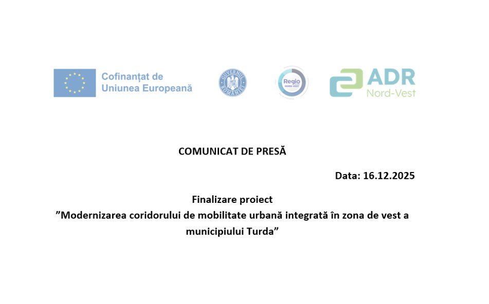 Comunicat de presă: Finalizare proiect ”Modernizarea coridorului de mobilitate urbană integrată în zona de vest a municipiului Turda”
