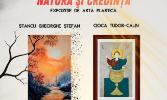 Expoziție de artă plastică “Natura și Credința”, la Turda