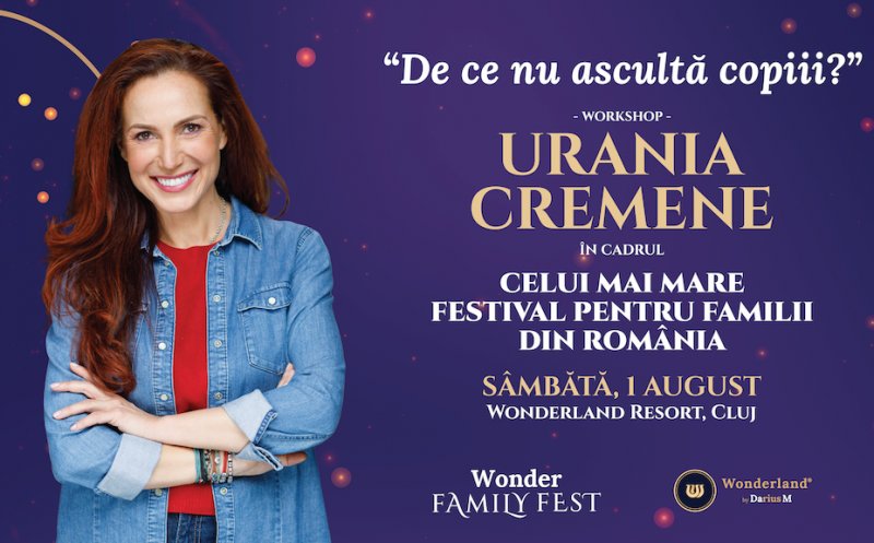 Urania Cremene vine la Wonder Family Fest cu workshopul „De ce nu ascultă copiii?”/ Ofertă exclusivă la festival de Ziua Copilului
