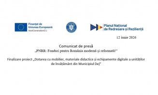 Comunicat de presă: Finalizare proiect „Dotarea cu mobilier, materiale didactice și echipamente digitale a unităților de învățământ din Municipiul Dej”