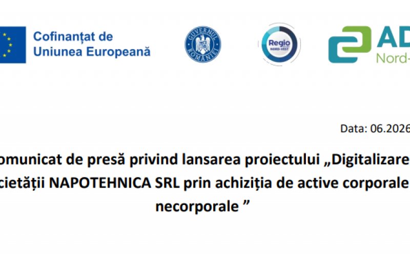 Comunicat de presă privind lansarea proiectului „Digitalizarea societății NAPOTEHNICA SRL prin achiziția de active corporale și necorporale ”