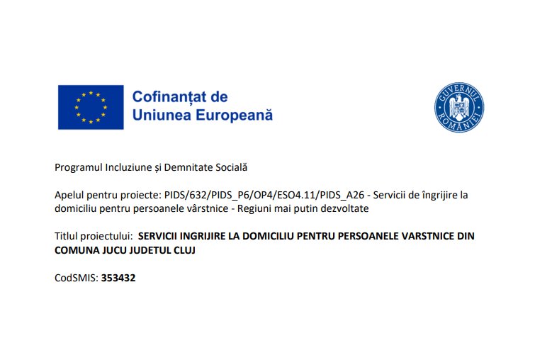 COMUNICAT DE PRESĂ: Lansarea proiectului – SERVICII INGRIJIRE LA DOMICILIU PENTRU PERSOANELE VARSTNICE DIN COMUNA JUCU JUDETUL CLUJ