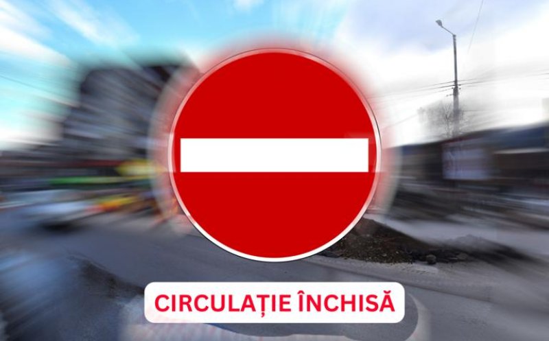 SE ÎNCHIDE circulația rutieră pe Clinicilor de la intersecția cu Moților