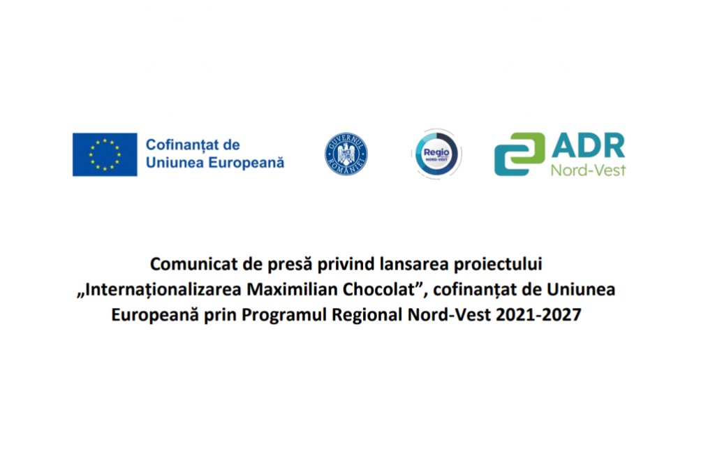 Comunicat de presă privind lansarea proiectului „Internaționalizarea Maximilian Chocolat”