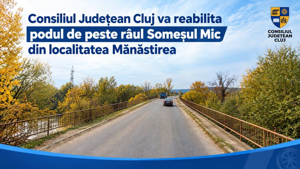 Un nou pod dintr-o localitate clujeană va fi reabilitat. Investiție de peste 7 mil. lei